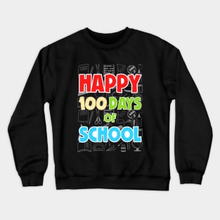 Happy 100th Day of School 100 Days of School Teacher Student Crewneck Sweatshirt